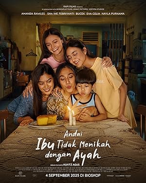 فيلم Andai Ibu Tidak Menikah Dengan Ayah 2025 مترجم