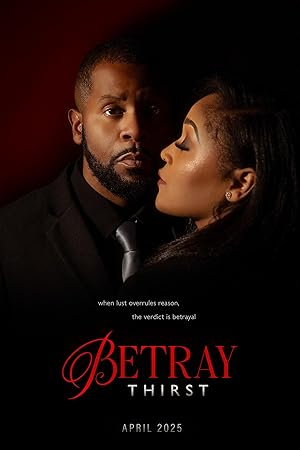 فيلم Betray Thirst مترجم (2025)