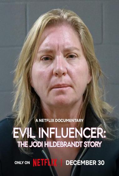 فيلم Evil Influencer The Jodi Hildebrandt Story 2025 مترجم