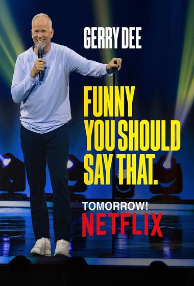 فيلم Gerry Dee Funny You Should Say That 2025 مترجم - باهي فيلم