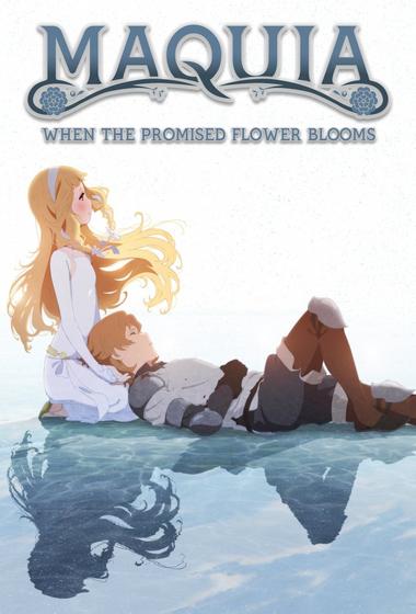 فيلم Maquia When the Promised Flower Blooms 2018 مترجم