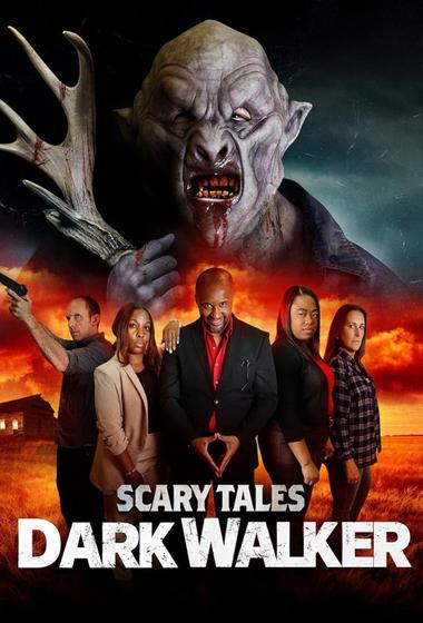 فيلم Scary Tales Dark Walker 2024 مترجم