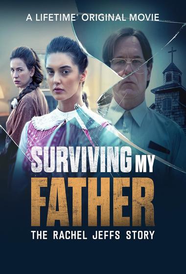 فيلم Surviving My Father The Rachel Jeffs Story 2025 مترجم - باهي فيلم