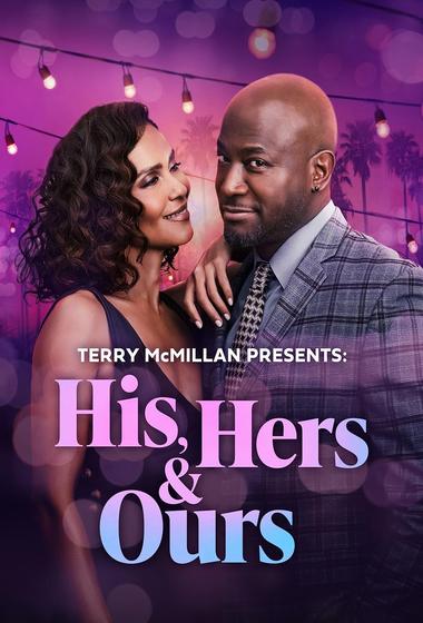 فيلم Terry McMillan Presents His, Hers & Ours 2025 مترجم