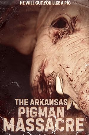 فيلم The Arkansas Pigman Massacre 2025 مترجم