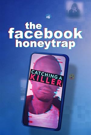 فيلم The Facebook Honeytrap: Catching a Killer 2025 مترجم - باهي فيلم
