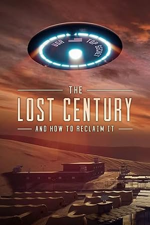 فيلم The Lost Century And How to Reclaim It 2023 مترجم - باهي فيلم