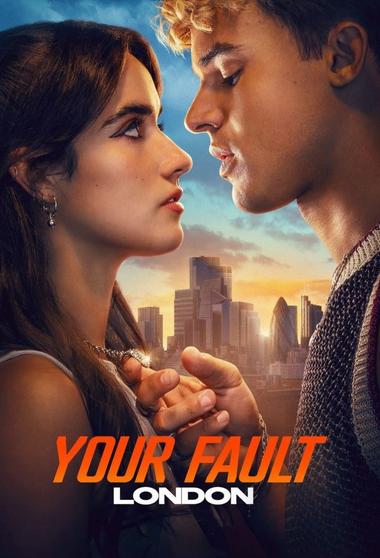 فيلم Your Fault London 2026 مترجم