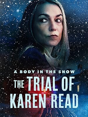 مسلسل A Body In The Snow The Trial of Karen Read 2025 مترجم - باهي فيلم