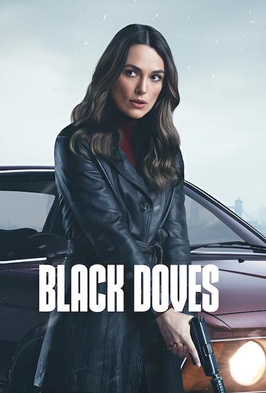 مسلسل Black Doves 2024 مترجم