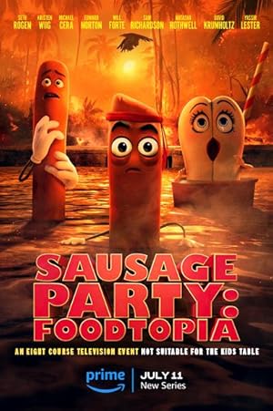 مسلسل Sausage Party - Foodtopia 2024 مترجم